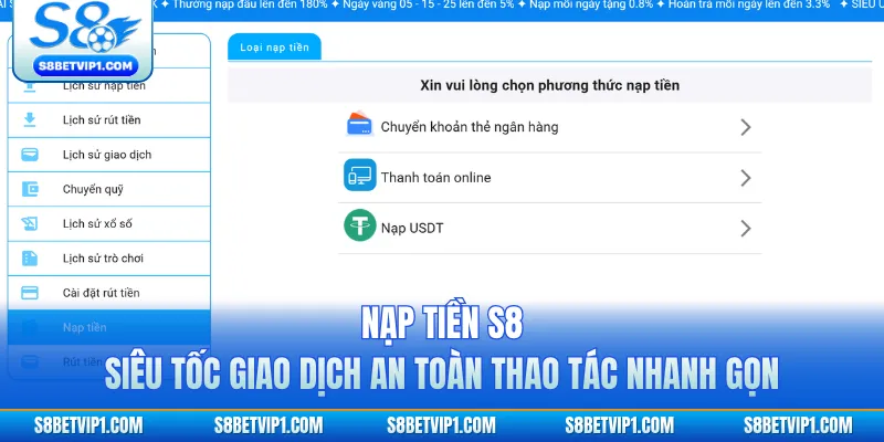 Nạp Tiền S8 Siêu Tốc, Giao Dịch An Toàn Thao Tác Nhanh Gọn